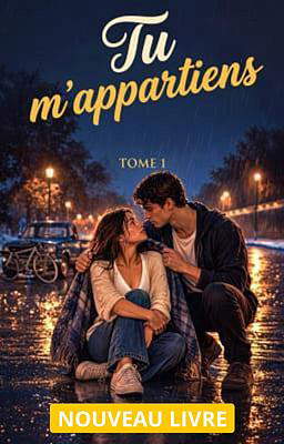 Tu m'appartiens, Tome 1