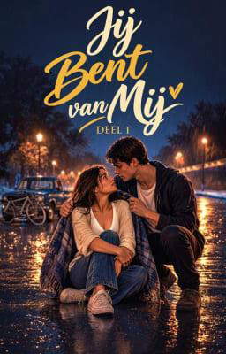 Jij bent van mij Deel 1
