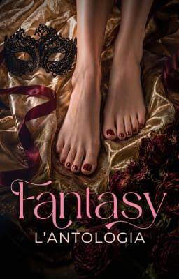 Fantasy - L'antologia