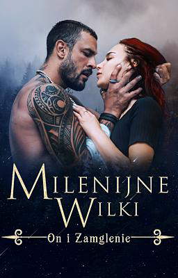 Milenijne Wilki - On i Zamglenie