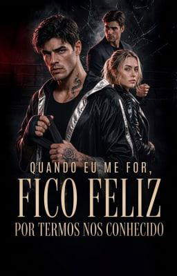 Quando eu me for, fico feliz por termos nos conhecido