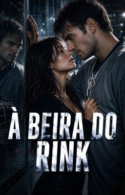 Cover image for À BEIRA DO RINK