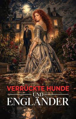 Verrückte Hunde und Engländer