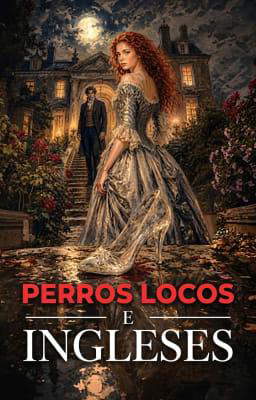 Perros locos e ingleses