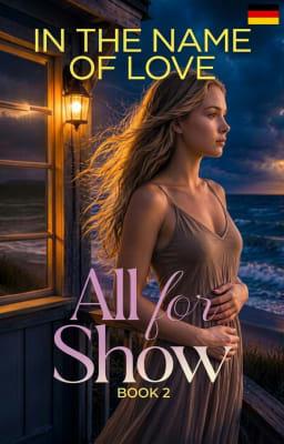 Cover image for Alles nur Show Buch 2: Im Namen der Liebe