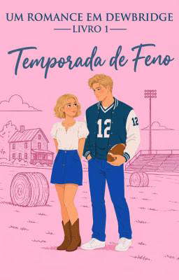 Um Romance em Dewbridge Livro 1: Temporada de Feno