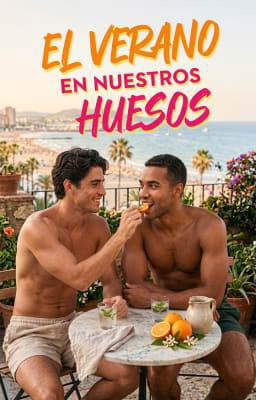 El verano en nuestros huesos