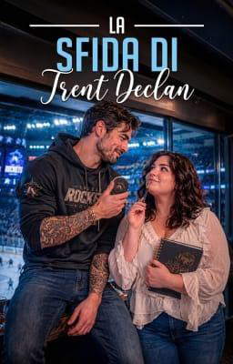 La sfida di Trent Declan