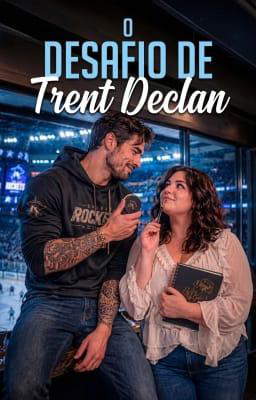 O Desafio de Trent Declan