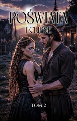 Eclipse, Tom 2: Poświata