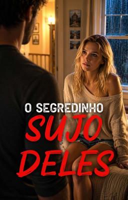 O Segredinho Sujo Deles