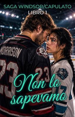 Cover image for Saga Windsor/Capulato Libro 1: Non lo sapevamo