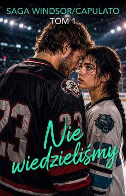 Saga Windsor/Capulato Tom 1: Nie wiedzieliśmy