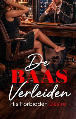 De Baas Verleiden: Zijn Verboden Verlangen