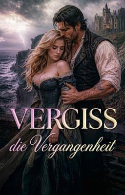 Vergiss die Vergangenheit