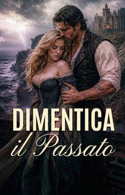 Dimentica il passato