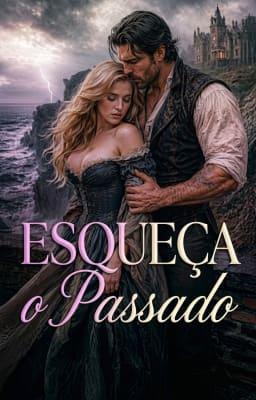 Esqueça o Passado