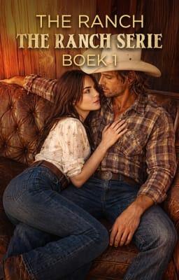 The Ranch Serie Boek 1: The Ranch