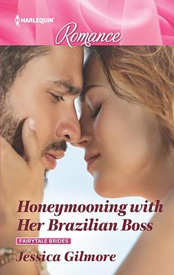 Cover image for Honeymooning with Her Brazilian Boss
