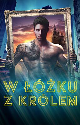 W łóżku z królem