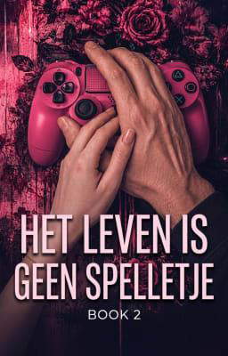 Het leven is geen spelletje Boek 2