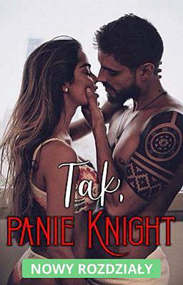 Tak, panie Knight