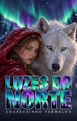 Cover image for Luzes do Norte: Chapeuzinho Vermelho