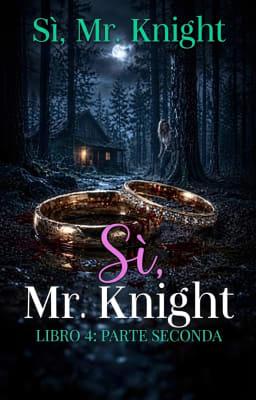 Cover image for Sì, Mr Knight. Libro 4: Parte seconda