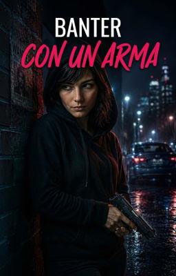 Cover image for Banter con un arma