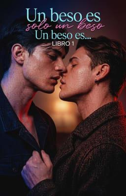 Cover image for Un beso es... Libro 1: Un beso es solo un beso