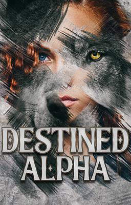 Destined Alpha