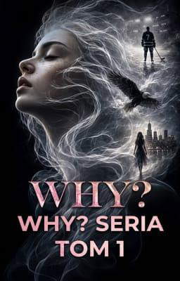 Seria WHY? Tom 1: WHY?