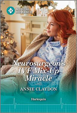 Cover image for Neurosurgeon's IVF Mix-Up Miracle