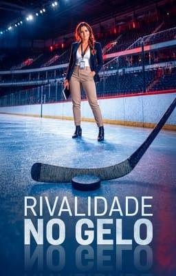 Cover image for Rivalidade no Gelo