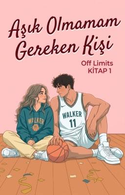 Off Limits 1: Aşık Olmamam Gereken Kişi