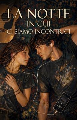 La notte in cui ci siamo incontrati
