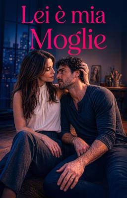 Lei è mia moglie