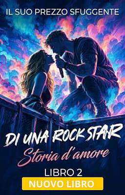 Storia d'amore di una rock star 2: il suo prezzo sfuggente