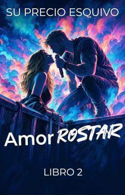 Amor rockstar 2: Su precio esquivo