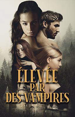 Élevée par des vampires