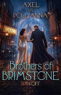 Cover image for Brothers of Brimstone Spin-off: Axel vs. Pollyanna