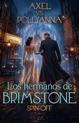 Cover image for Los hermanos de Brimstone Spin-off: Axel vs. Pollyanna