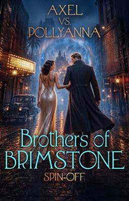 Cover image for Brothers of Brimstone Spin-off: Axel vs. Pollyanna