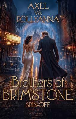 Cover image for Brothers of Brimstone Spin-off: Axel vs. Pollyanna