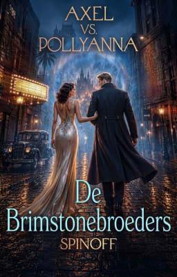 De Brimstonebroeders spinoff: Axel vs. Pollyanna