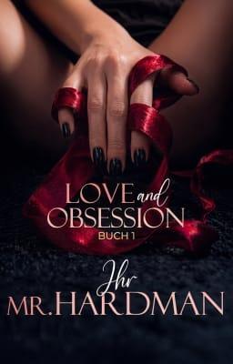 Cover image for Love and Obsession Serie Buch 1: Ihr Mr. Hardman