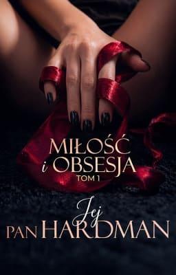 Cover image for Seria Miłość i Obsesja, Tom 1: Jej Pan Hardman