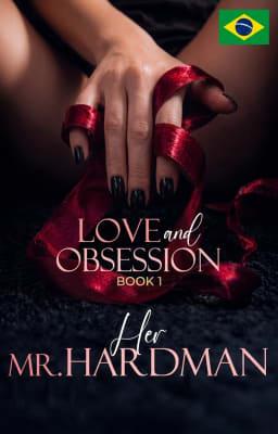 Cover image for Série Amor e Obsessão Livro 1: O Sr. Hardman Dela