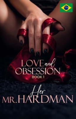 Cover image for Série Amor e Obsessão Livro 1: O Sr. Hardman Dela