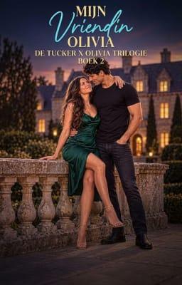 Cover image for De Tucker X Olivia Trilogie Boek 2: Mijn vriendin Olivia